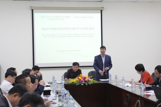 HANEL ĐỒNG TỔ CHỨC HỘI NGHỊ GIAO BAN QUÝ 1 NĂM 2017 GIỮA BAN QUẢN LÝ  KHU CÔNG NGHIỆP VÀ CHẾ XUẤT HÀ NỘI VÀ CÁC CÔNG TY KINH DOANH HẠ TẦNG CÔNG NGHIỆP TRÊN ĐỊA BÀN HÀ NỘI